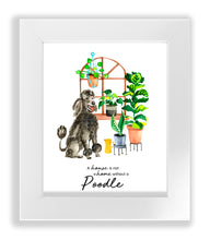Load image into Gallery viewer, Poodle Home Print (Frame Not Included)