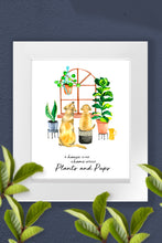 Load image into Gallery viewer, Plants and Pups Home Print (Frame Not Included)
